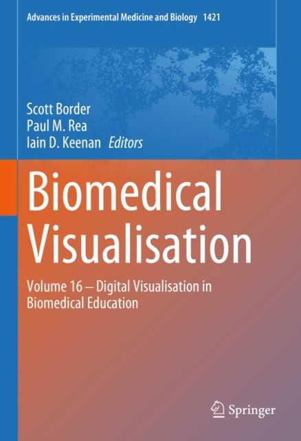 Biomedical Visualisation : Volume 16 - Digital Visualisation in Biomedical Education, EPUB eBook