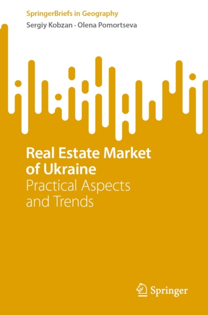 Real Estate Market of Ukraine : Practical Aspects and Trends, EPUB eBook