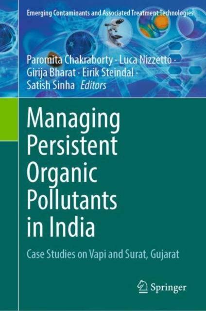 Managing Persistent Organic Pollutants in India : Case Studies on Vapi and Surat, Gujarat, EPUB eBook