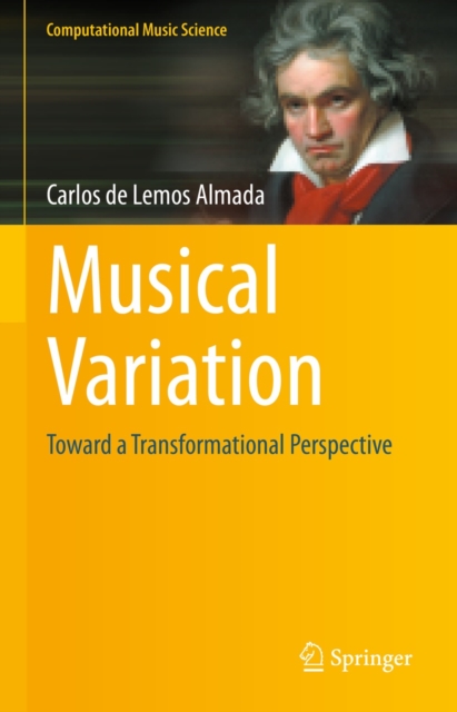 Musical Variation : Toward a Transformational Perspective, EPUB eBook