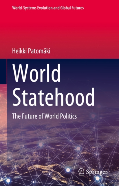 World Statehood : The Future of World Politics, EPUB eBook