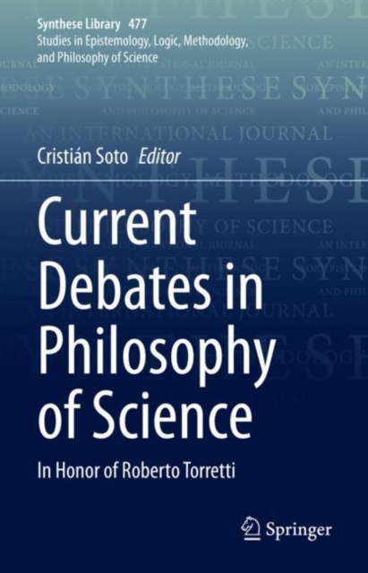 Current Debates in Philosophy of Science : In Honor of Roberto Torretti, EPUB eBook