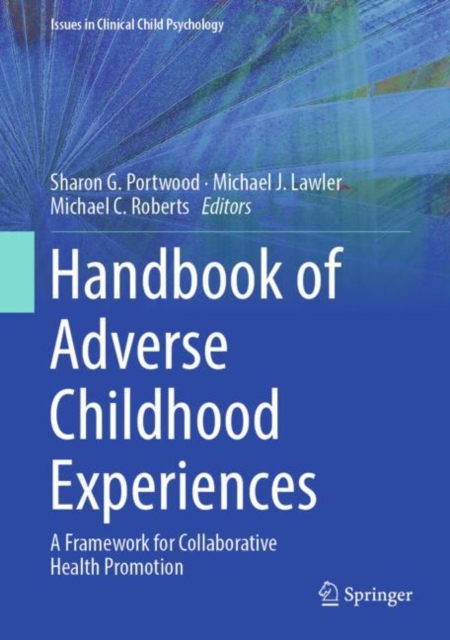 Handbook of Adverse Childhood Experiences : A Framework for Collaborative Health Promotion, EPUB eBook