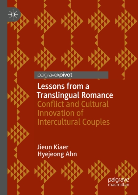Lessons from a Translingual Romance : Conflict and Cultural Innovation of Intercultural Couples, EPUB eBook