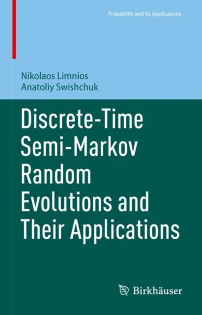 Discrete-Time Semi-Markov Random Evolutions and Their Applications, EPUB eBook