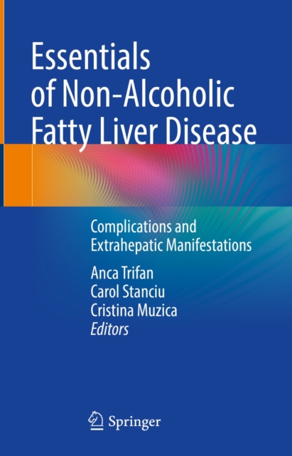 Essentials of Non-Alcoholic Fatty Liver Disease : Complications and Extrahepatic Manifestations, EPUB eBook