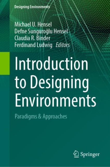 Introduction to Designing Environments : Paradigms & Approaches, EPUB eBook