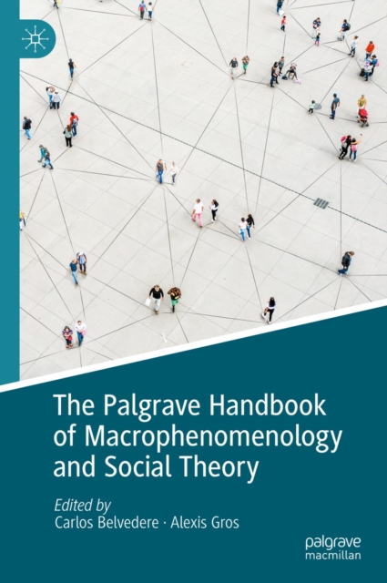 The Palgrave Handbook of Macrophenomenology and Social Theory, EPUB eBook