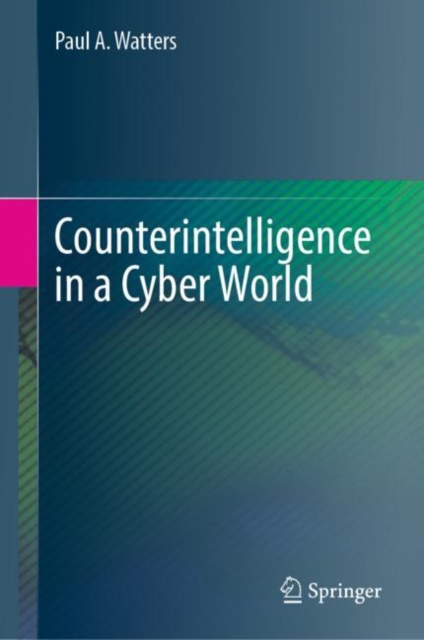 Counterintelligence in a Cyber World, EPUB eBook