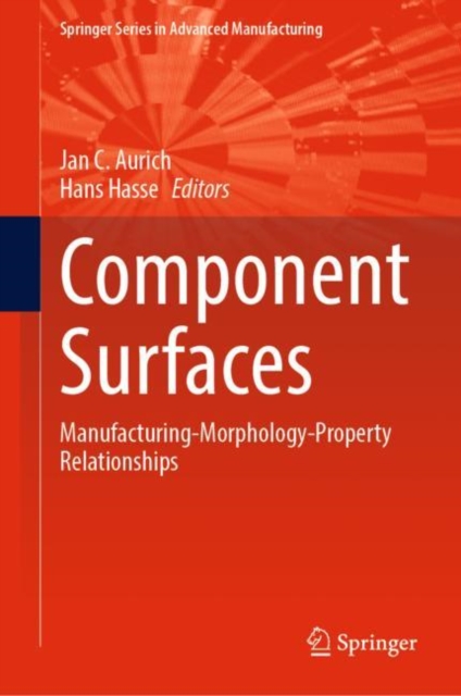 Component Surfaces : Manufacturing-Morphology-Property Relationships, EPUB eBook