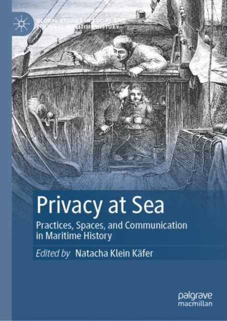 Privacy at Sea : Practices, Spaces, and Communication in Maritime History, EPUB eBook