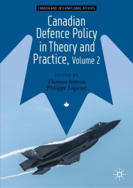 Canadian Defence Policy in Theory and Practice, Volume 2, EPUB eBook