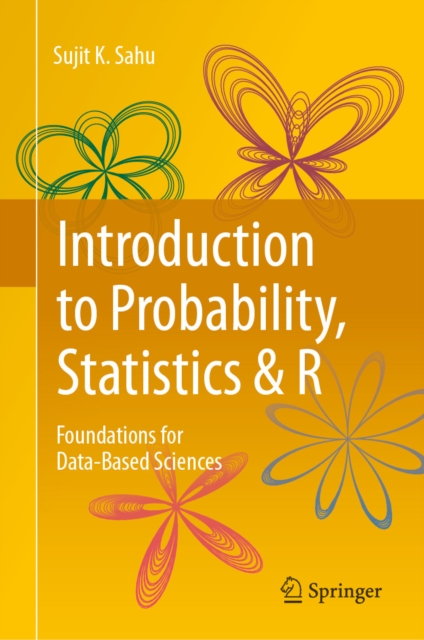 Introduction to Probability, Statistics & R : Foundations for Data-Based Sciences, EPUB eBook