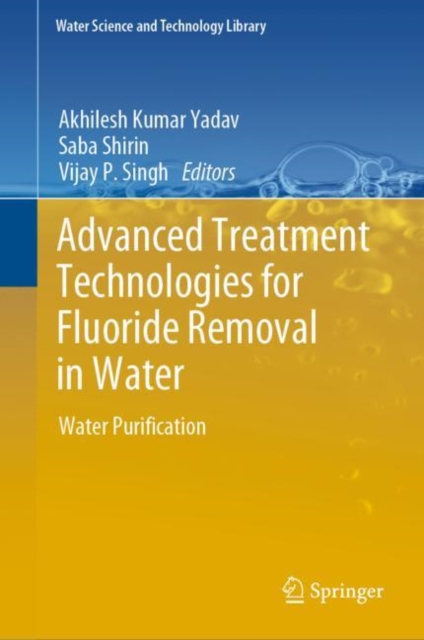 Advanced Treatment Technologies for Fluoride Removal in Water : Water Purification, EPUB eBook