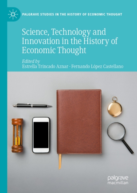 Science, Technology and Innovation in the History of Economic Thought, EPUB eBook