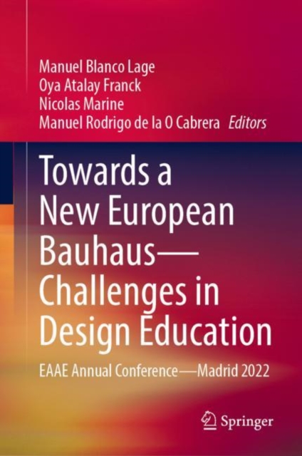 Towards a New European Bauhaus-Challenges in Design Education : EAAE Annual Conference-Madrid 2022, EPUB eBook