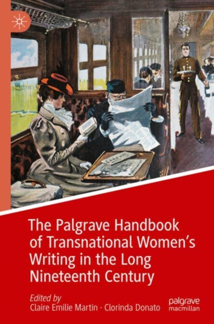 The Palgrave Handbook of Transnational Women's Writing in the Long Nineteenth Century, EPUB eBook
