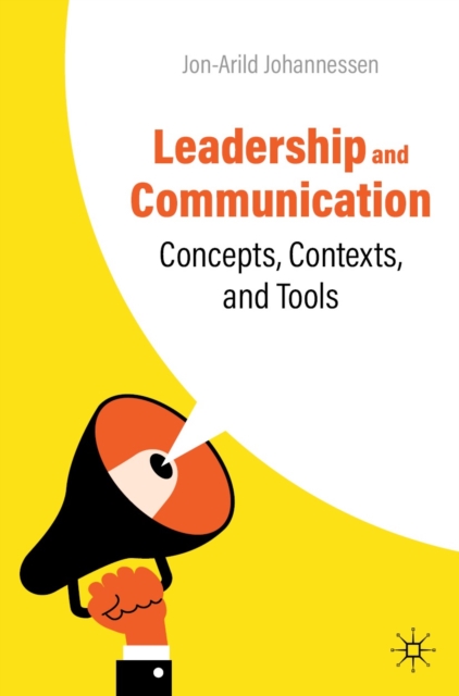 Leadership and Communication : Concepts, Contexts, and Tools, EPUB eBook