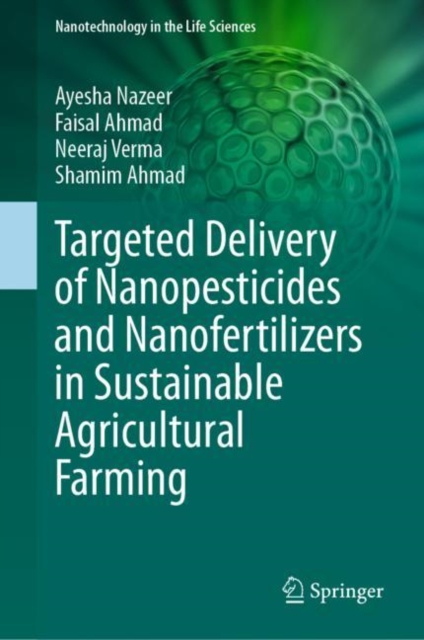 Targeted Delivery of Nanopesticides and Nanofertilizers in Sustainable Agricultural Farming, EPUB eBook