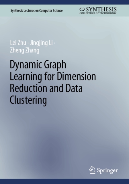 Dynamic Graph Learning for Dimension Reduction and Data Clustering, EPUB eBook