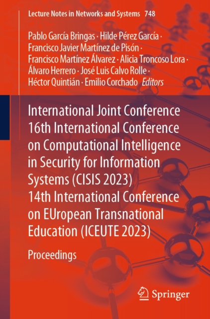 International Joint Conference 16th International Conference on Computational Intelligence in Security for Information Systems (CISIS 2023)  14th International Conference on EUropean Transnational Edu, EPUB eBook