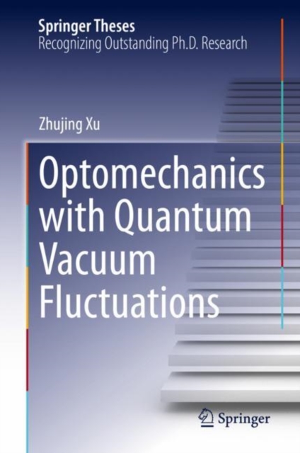 Optomechanics with Quantum Vacuum Fluctuations, EPUB eBook