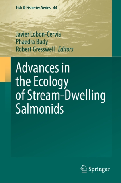Advances in the Ecology of Stream-Dwelling Salmonids, EPUB eBook