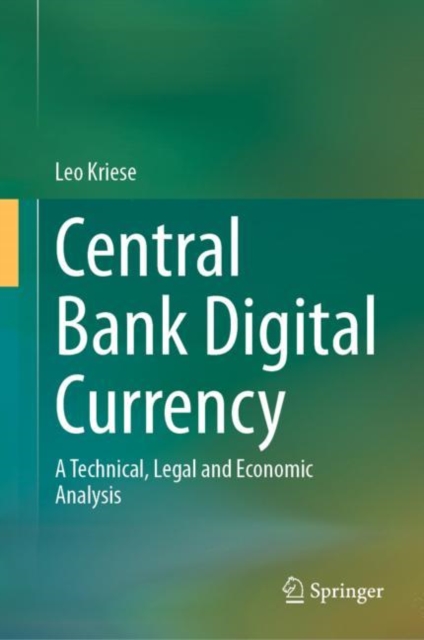 Central Bank Digital Currency : A Technical, Legal and Economic Analysis, EPUB eBook