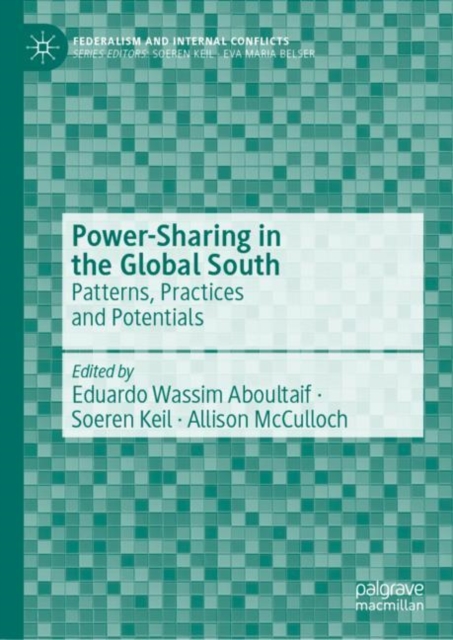 Power-Sharing in the Global South : Patterns, Practices and Potentials, EPUB eBook