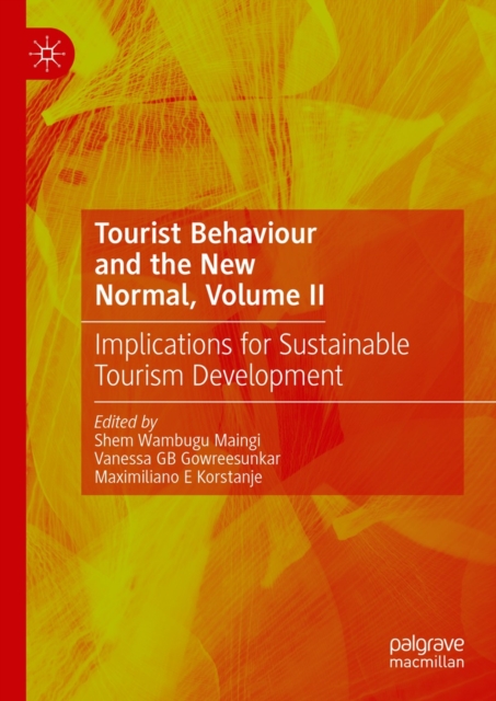 Tourist Behaviour and the New Normal, Volume II : Implications for Sustainable Tourism Development, EPUB eBook