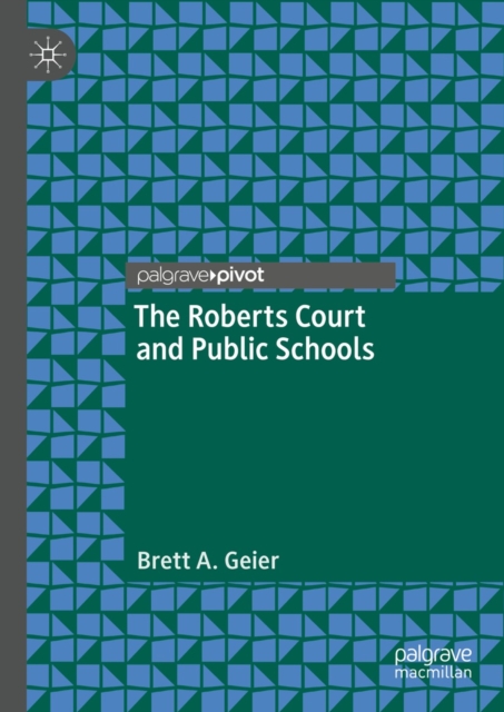 The Roberts Court and Public Schools, EPUB eBook