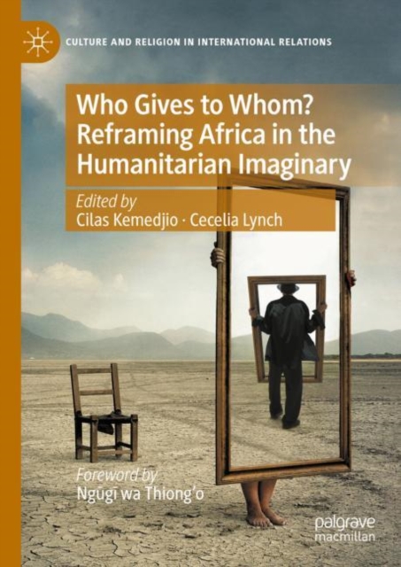 Who Gives to Whom? Reframing Africa in the Humanitarian Imaginary, EPUB eBook