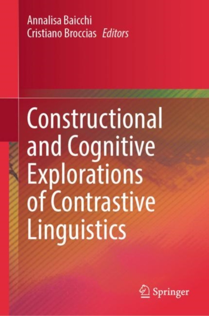 Constructional and Cognitive Explorations of Contrastive Linguistics, EPUB eBook