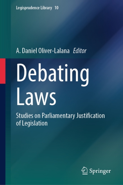 Debating Laws : Studies on Parliamentary Justification of Legislation, EPUB eBook