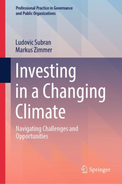 Investing in a Changing Climate : Navigating Challenges and Opportunities, EPUB eBook