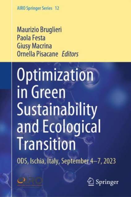 Optimization in Green Sustainability and Ecological Transition : ODS, Ischia, Italy, September 4-7, 2023, EPUB eBook