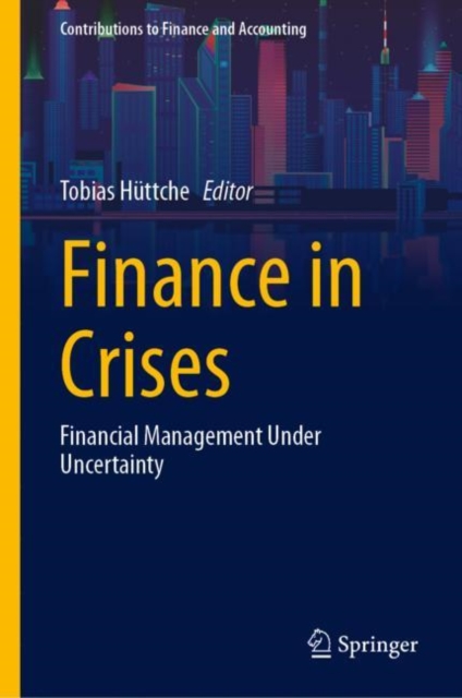 Finance in Crises : Financial Management Under Uncertainty, EPUB eBook