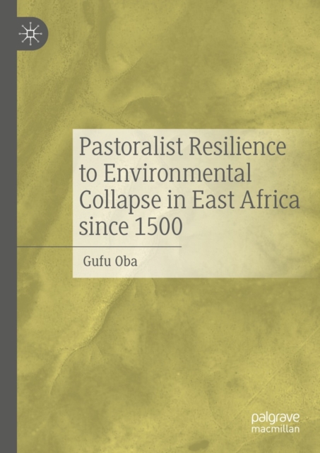 Pastoralist Resilience to Environmental Collapse in East Africa since 1500, EPUB eBook