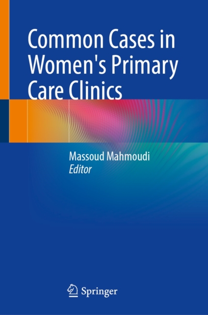 Common Cases in Women's Primary Care Clinics, EPUB eBook