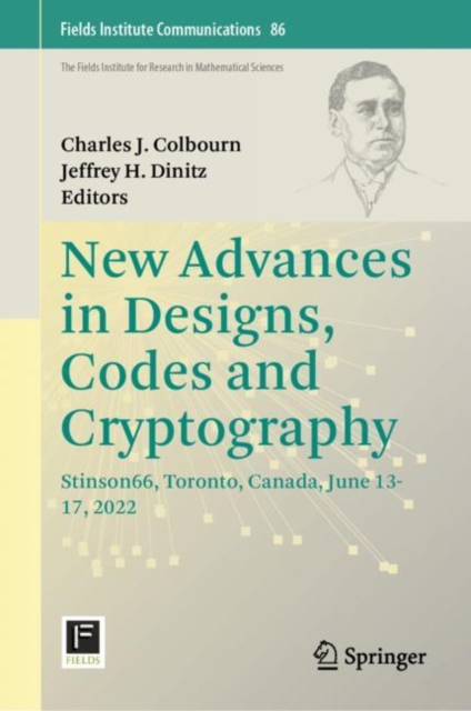 New Advances in Designs, Codes and Cryptography : Stinson66, Toronto, Canada, June 13-17, 2022, EPUB eBook