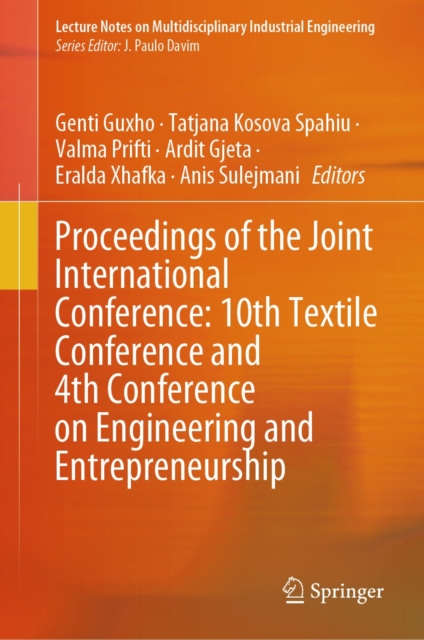 Proceedings of the Joint International Conference: 10th Textile Conference and 4th Conference on Engineering and Entrepreneurship, EPUB eBook