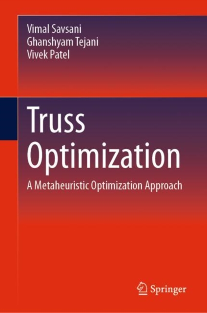 Truss Optimization : A Metaheuristic Optimization Approach, EPUB eBook