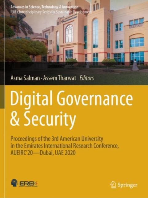 Digital Governance & Security : Proceedings of the 3rd American University in the Emirates International Research Conference, AUEIRC'20-Dubai, UAE 2020, EPUB eBook