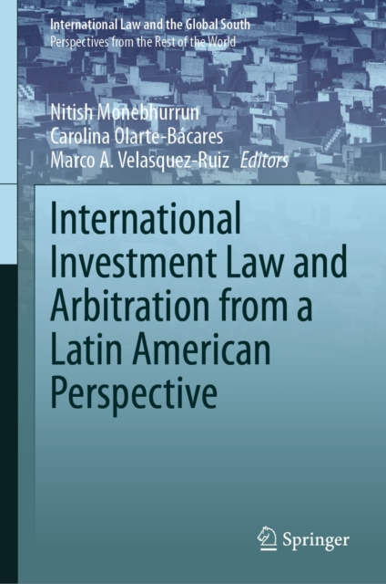 International Investment Law and Arbitration from a Latin American Perspective, EPUB eBook