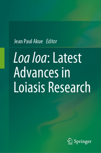 Loa loa: Latest Advances in Loiasis Research, EPUB eBook