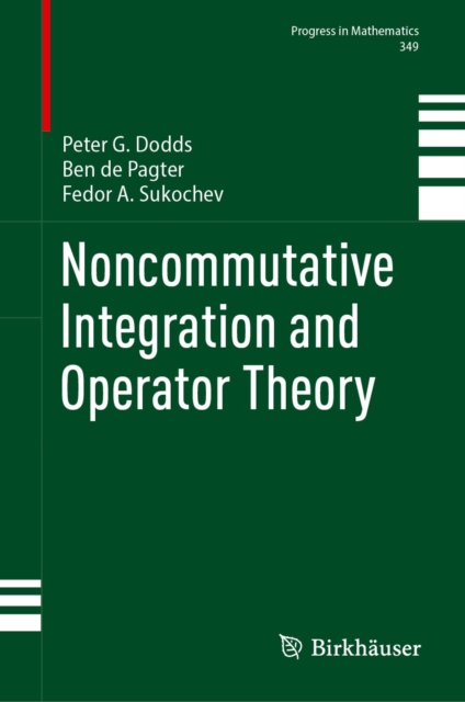 Noncommutative Integration and Operator Theory, EPUB eBook