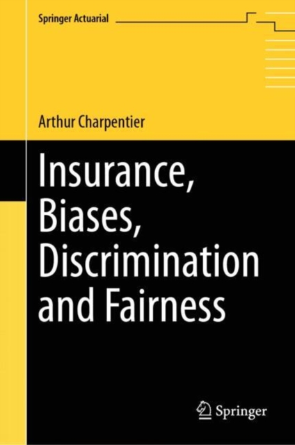Insurance, Biases, Discrimination and Fairness, EPUB eBook