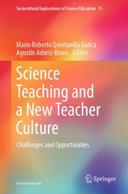 Science Teaching and a New Teacher Culture : Challenges and Opportunities, EPUB eBook
