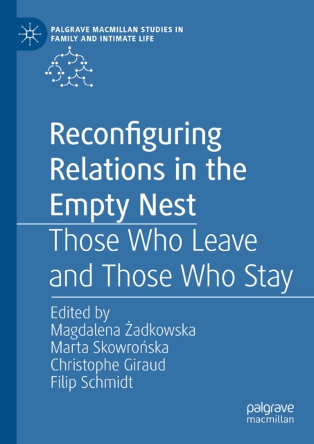 Reconfiguring Relations in the Empty Nest : Those Who Leave and Those Who Stay, EPUB eBook