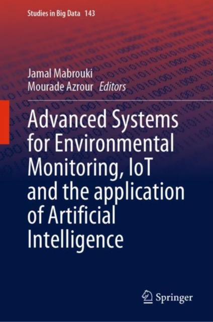 Advanced Systems for Environmental Monitoring, IoT and the application of Artificial Intelligence, EPUB eBook